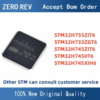 STM32H755ZIT6 STM32H733ZGT6 STM32H745ZIT6 STM32H745IIT6 STM32H745XIH6 32-bitų MCU Microcontrollers